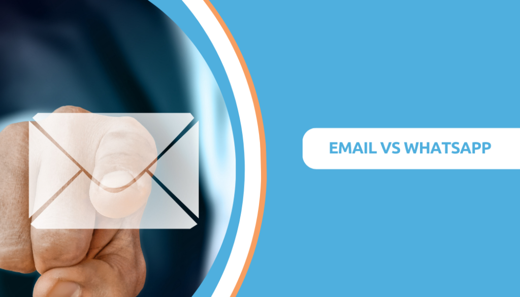 Email Marketing vs WhatsApp Marketing