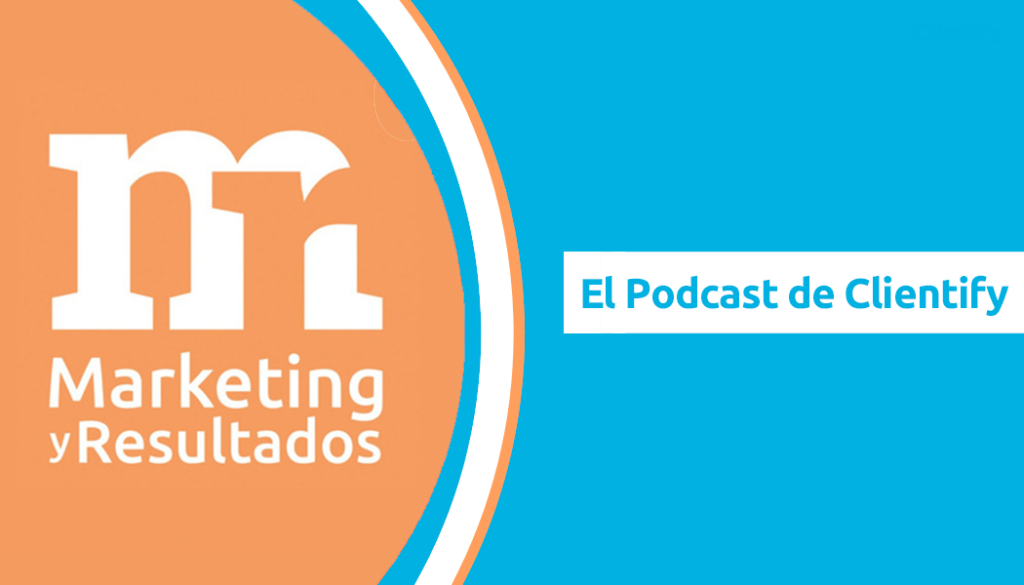 Marketing Y Resultado Podcast Clientify Min