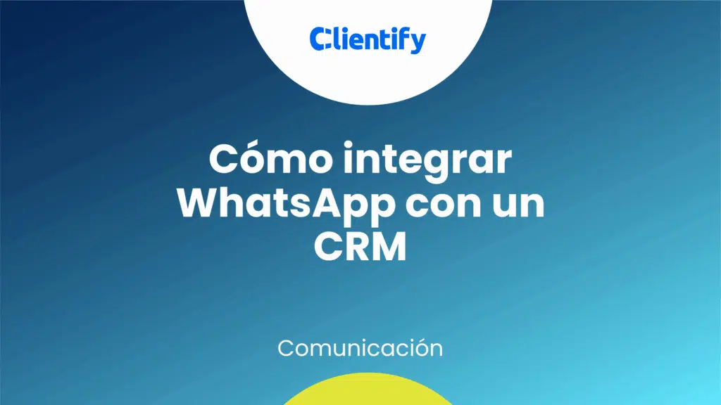 Cómo integrar WhatsApp con un CRM