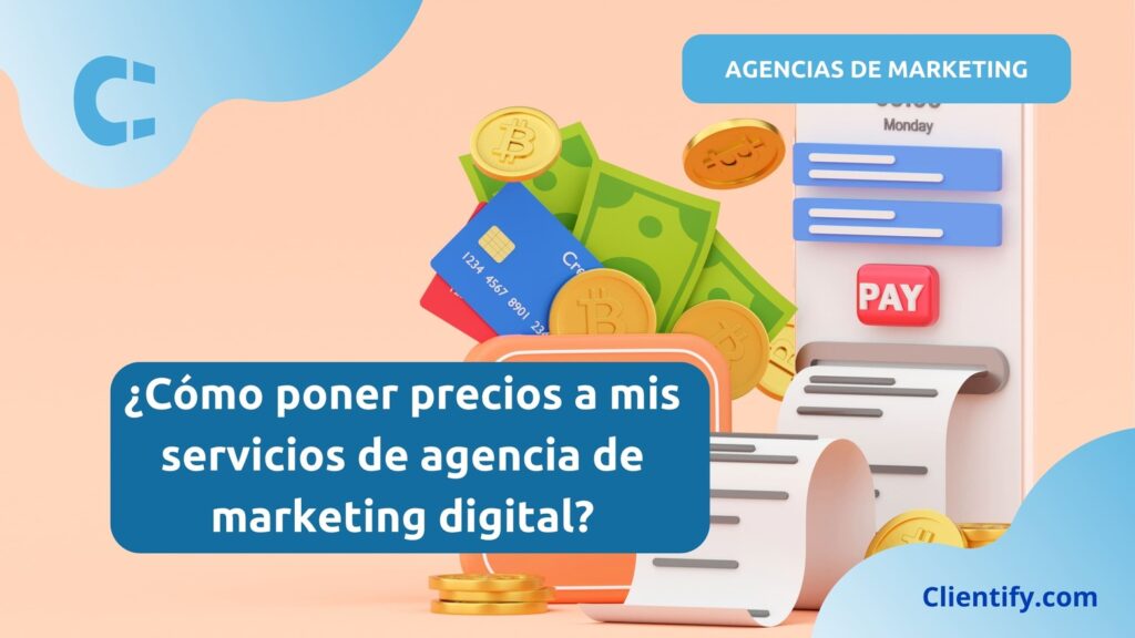 Como Poner Precios A Mis Servicios De Agencia De Marketing Digital