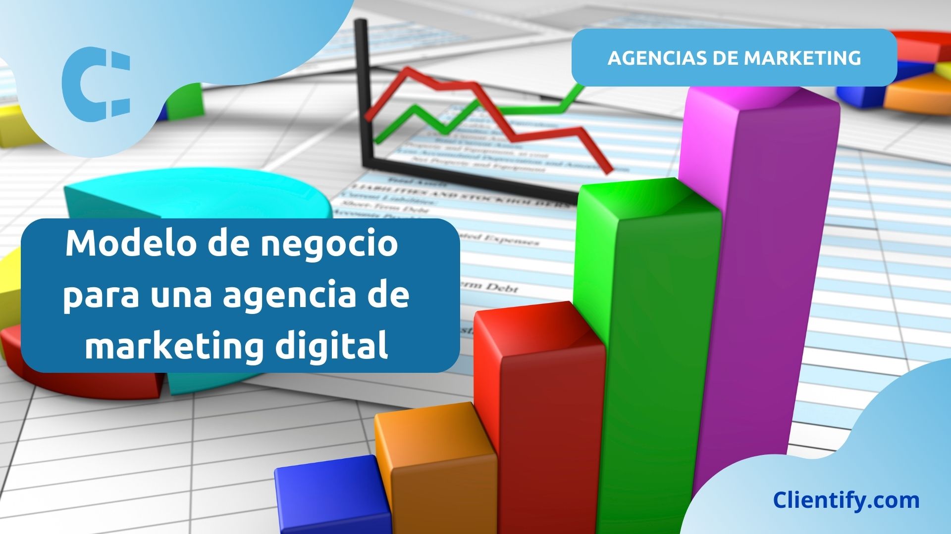 Modelo de negocio para una agencia de marketing digital - Clientify