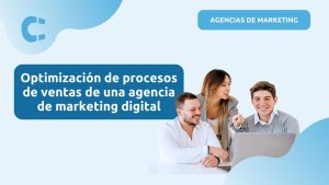 optimización de procesos de venta de una agencia de marketing digital