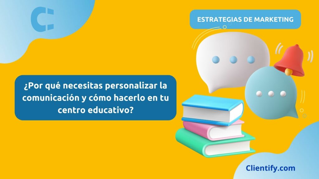 Personalizar La Comunicacion En Centro Educativo