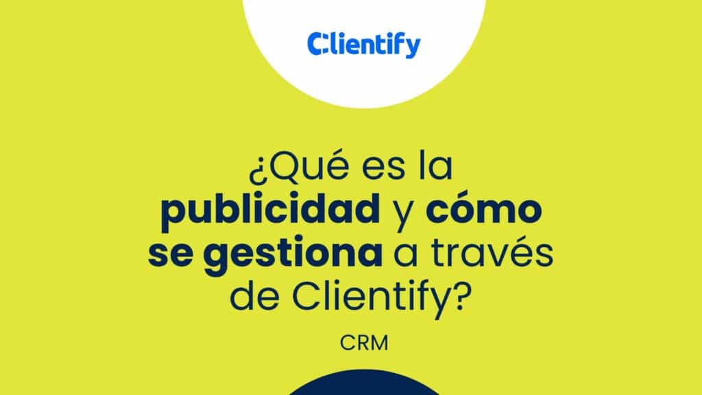 publicidad -Clientify, CRM