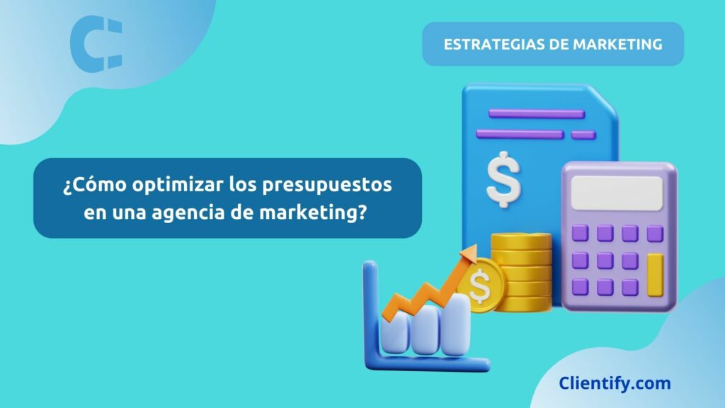 Optimizar Presupuestos De Agencia De Marketing