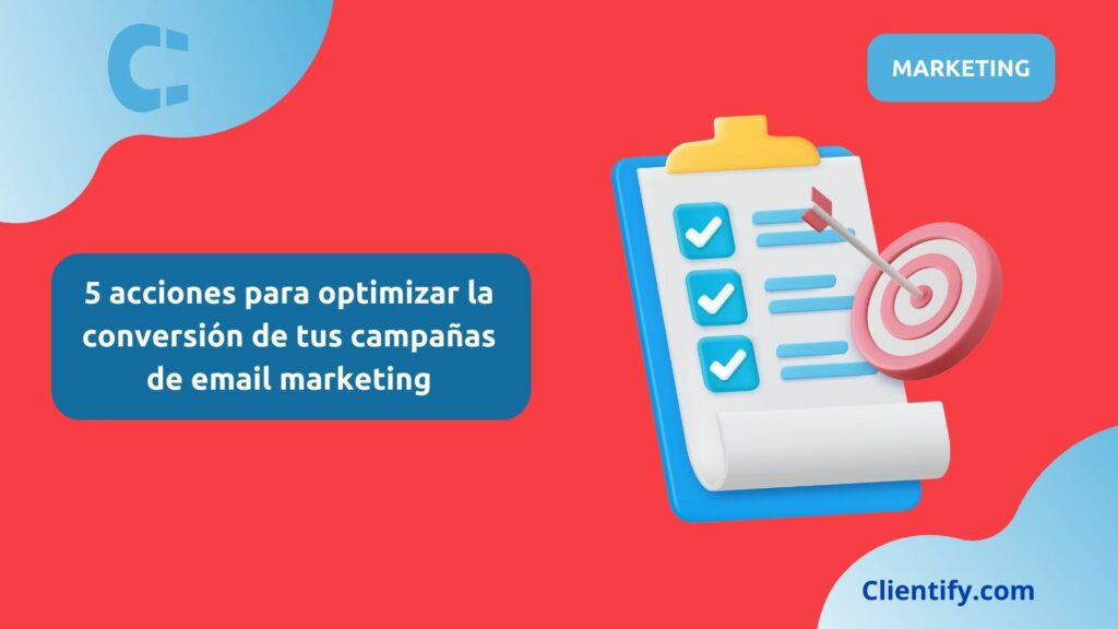 Acciones Para Optimizar Conversion De Email Marketing