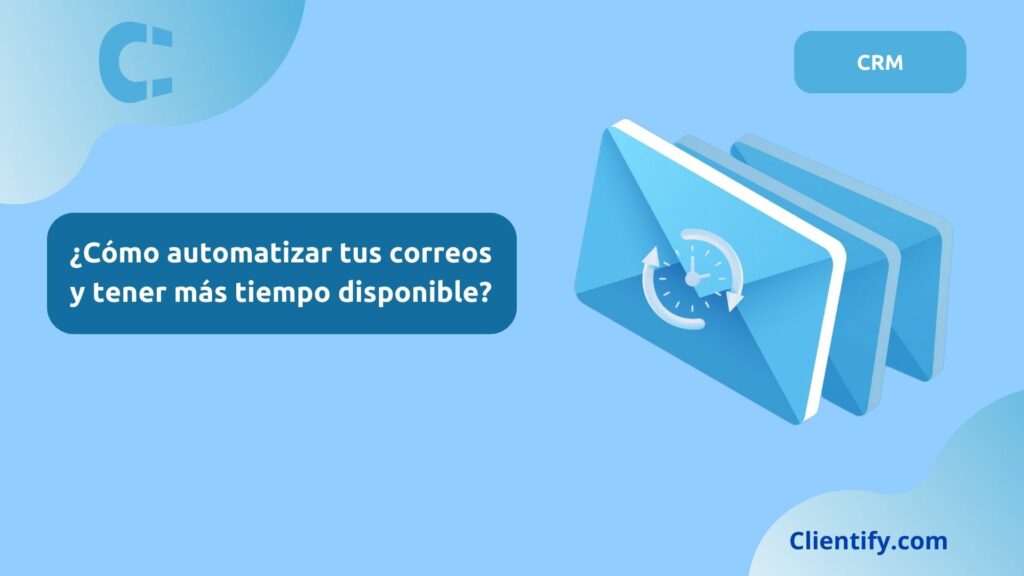 Automatiza Tus Correos Y Ten Mas Tiempo Libre