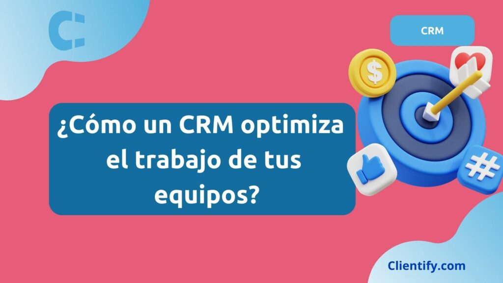 Crm Optimiza Trabajo En Equipo