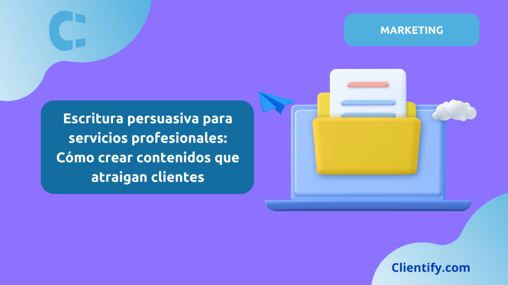 Escritura Persuasiva Para Servicios Profesionales