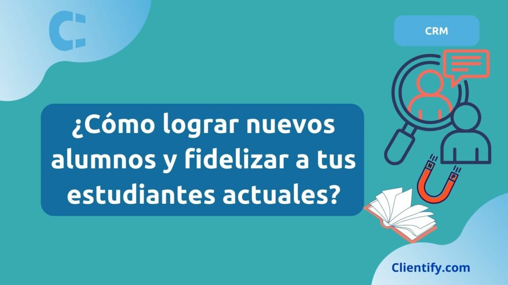 Conseguir Alumnos Y Fideliz Actuales