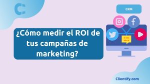 Medir El Roi De Campañas De Marketing