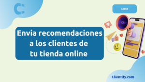 Envía Recomendaciones a los clientes de tu tienda online