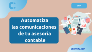 Automatiza las comunicaciones de tu asesoría contable