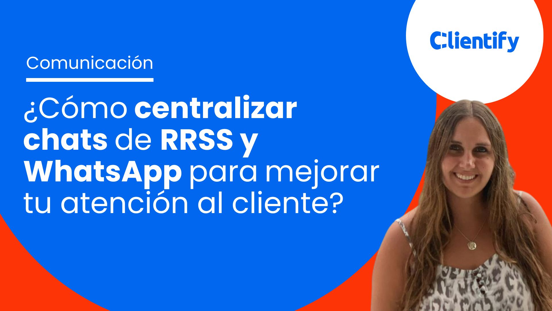 Comunicacion Rrss Cómo centralizar chats de RRSS y WhatsApp