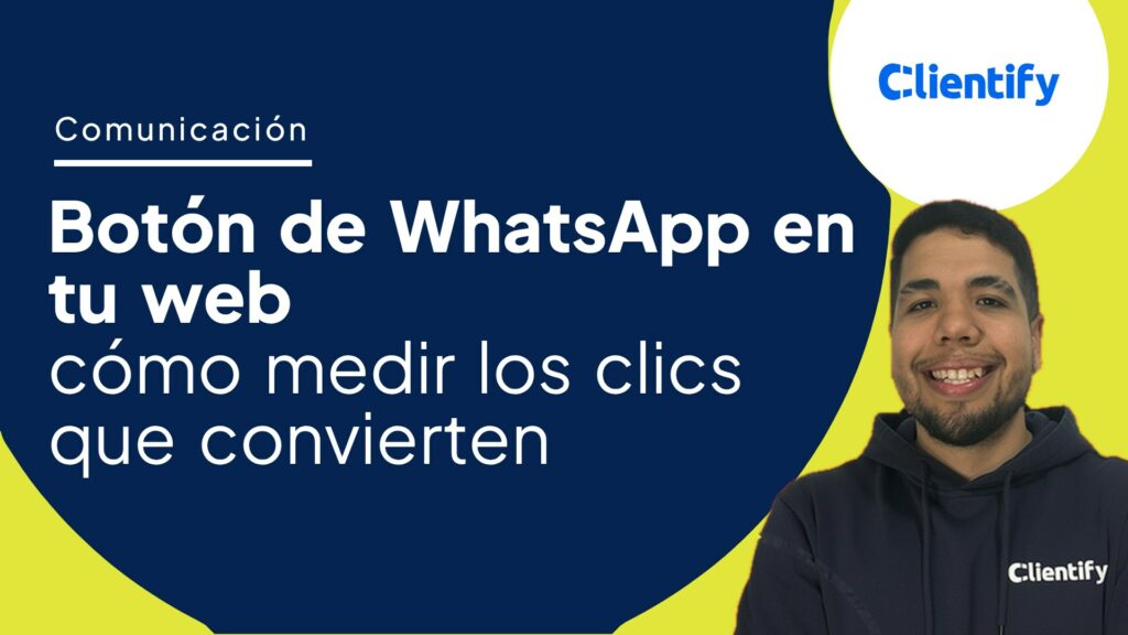 Portada del artículo sobre cómo medir los clics del botón de WhatsApp de tu web y saber cuáles convierten