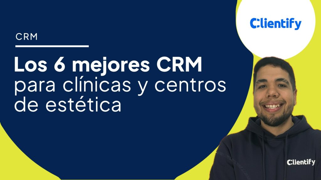 Los 6 mejores CRM para clinicas y centros de estetica, portada del articulo de Clientify de septiembre de 2026