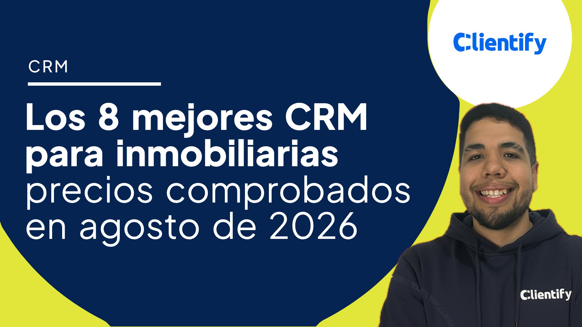 Portada del artículo Los 8 mejores CRM para inmobiliarias, con precios comprobados en agosto de 2026