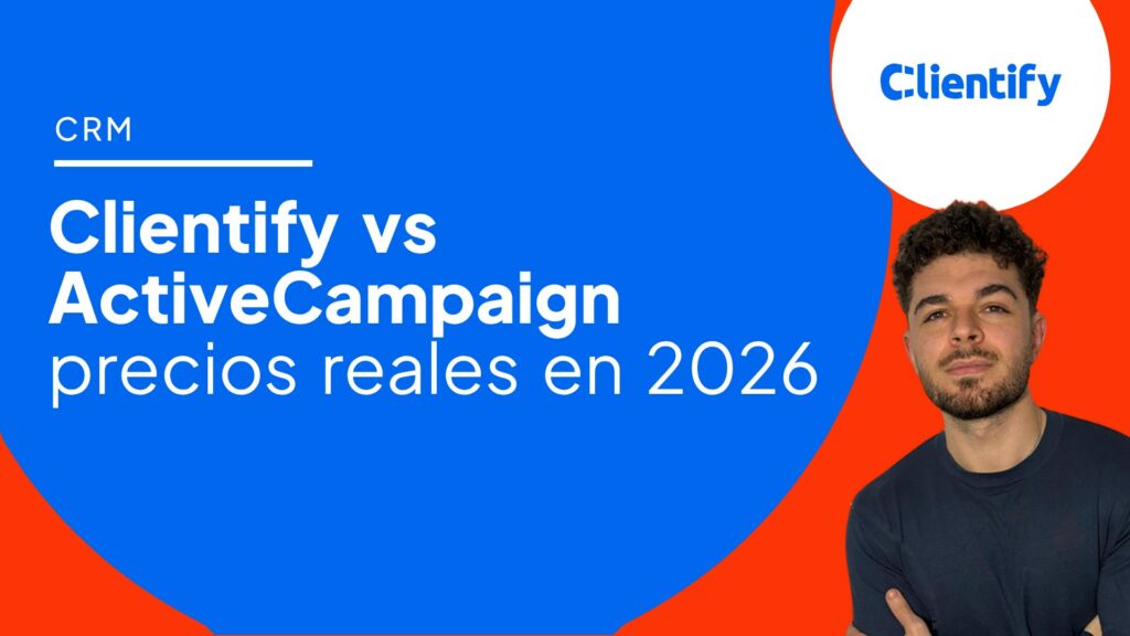 Portada del artículo: Clientify vs ActiveCampaign, precios reales en 2026, con Rafa de Clientify