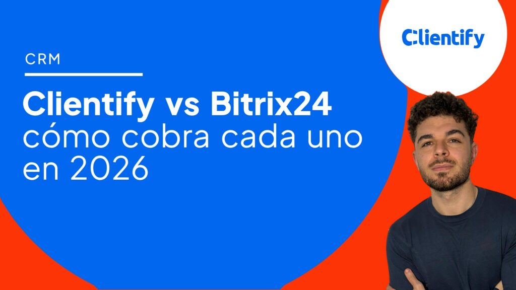 Portada del artículo: Clientify vs Bitrix24, cómo cobra cada uno en 2026, con Rafael de Clientify