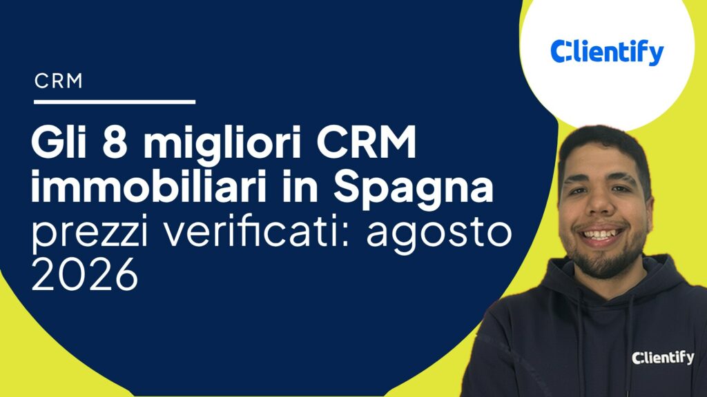 Gli 8 migliori CRM immobiliari in Spagna — prezzi verificati ad agosto 2026