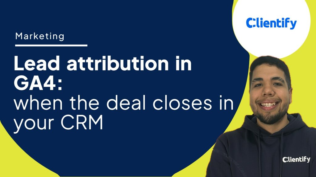 Lead attribution in GA4 when the deal closes in your CRM