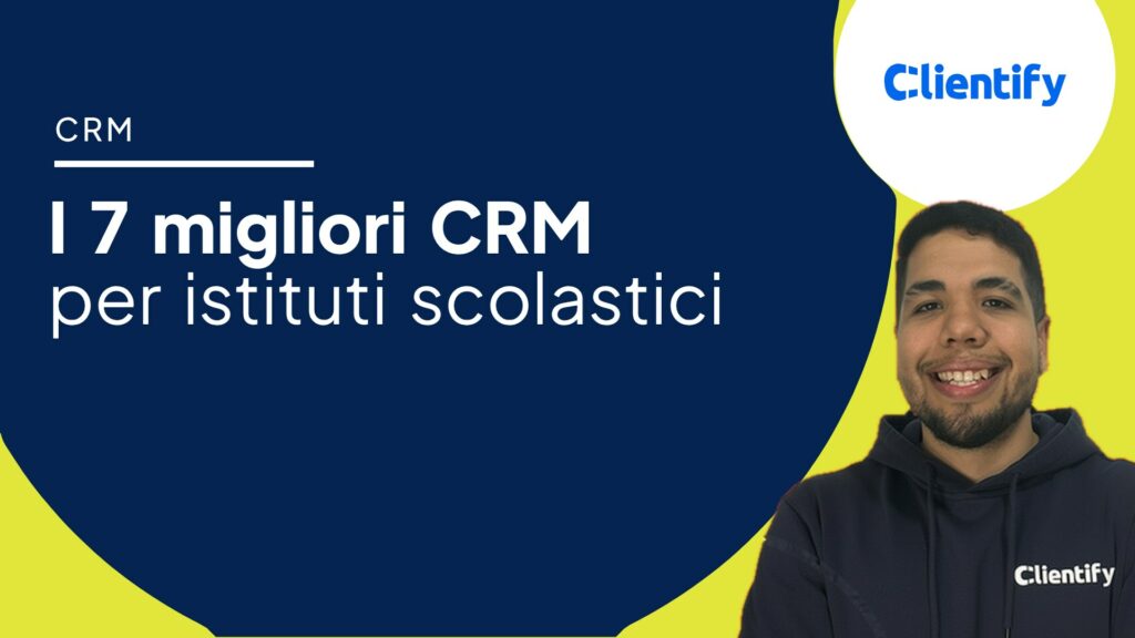 I 7 migliori CRM per istituti scolastici, articolo di Manuel Felipe Ortiz per Clientify